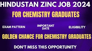 Hindustan Zinc Limited job vacancy for BSc Chemistry  HZL Vacancy For BSc Chemistry [upl. by Sedecram]