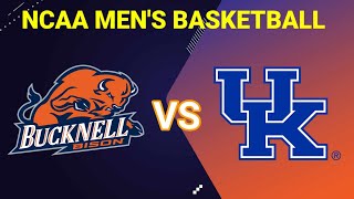 Bucknell Bison vs Kentucky Wildcats  20242025 NCAA MENS BASKETBALL LIVE SCORE [upl. by Alston]