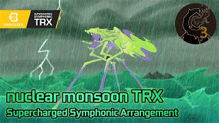 nuclear monsoon TRX Supercharged Symphonic Arrangement  Calamity Mod OST ReOrchestrated [upl. by Kcajyllib]