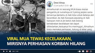 Viral MUA Tewas Kecelakaan di Asahan Mirisnya Perhiasan Emas Milik Korban Hilang Diduga Dicuri [upl. by Shaeffer]