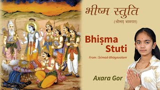 Bhishma Stuti I भीष्म स्तुति I krishna Stuti With Hindi amp Eng Lyrics I Axara Gor I Stotra Bhakti [upl. by Lacee]