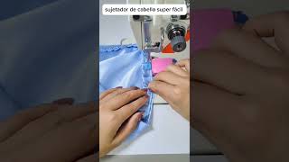 Tutorial de costura para hacer un bonito sujetador de cabello de tela shorts [upl. by Dorella998]