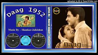 Ae Mere Dil Kahin Aur Chal  Talat Mahmood  Shailendra – Shankar Jaikishan  Daag 1952  Vinyl 320k [upl. by Alvar]