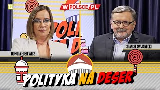 POLITYKA NA DESER  Dorota Łosiewicz i Stanisław Janecki 08022024 [upl. by Curtice]