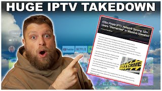 Huge IPTV Takedown with over 22 million users affected [upl. by Mame]