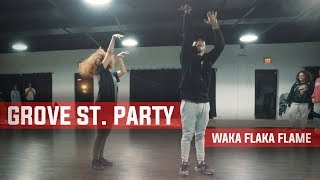 GROVE ST PARTY by WAKA FLAKA FLAME Explicit  Choreography by Dario Boatner [upl. by Walt]