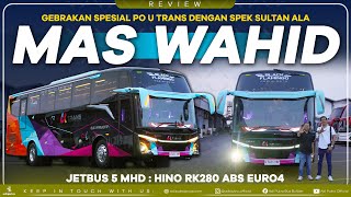 Gebrakan Spesial PO U TRANS Dengan Spek Sultan Ala Mas Wahid  JETBUS 5 MHD HINO RK280 ABS [upl. by Reifnnej116]