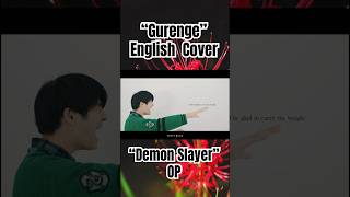 “Gurenge” English Cover  “Demon Slayer” OP animesongdemonslayer紅蓮華shorts [upl. by Ainelec925]