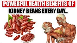 12 POWERFUL Health Benefits Of Kidney Beans Every Day  How to cook [upl. by Beitris]