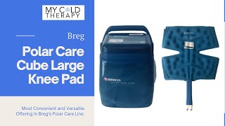 Top Orthopedic Therapy Tools  MCT Breg Polar Care Cube Large Knee Pad [upl. by Sibley]