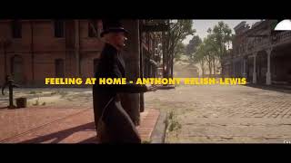 Feeling At Home  Anthony RelishLewis [upl. by Ressan328]