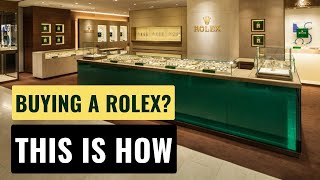 How To Buy A Rolex From An Authorized Dealer For Beginners [upl. by Akierdna987]