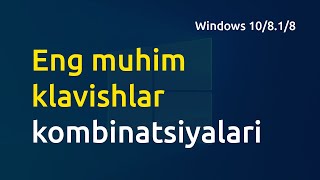 Eng muhim klavishlar  klaviatura kombinatsiyalari  Windows 10 keyboard Shortcuts [upl. by Adnohsat]