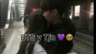 Imagina quotBts y Tnquot 💜 Primer Capítulo [upl. by Audette87]