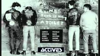 Actives  Kick It Down UK punk [upl. by Atiuqel]