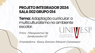 PROJETO INTEGRADOR 2024 SALA 002 GRUPO 014 [upl. by Stent727]