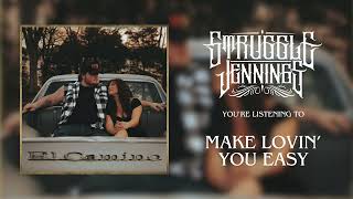 Struggle Jennings  Make Lovin You Easy Official Audio [upl. by Siroled]