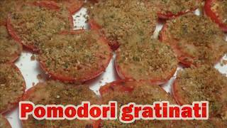 POMODORI GRATINATI  Buoni e gustosi al forno [upl. by Orlan]