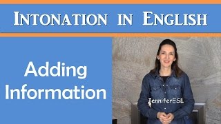 Advanced Intonation in English Adding Information  Speak Naturally [upl. by Aaron179]