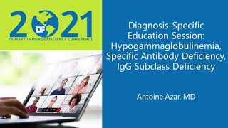 DiagnosisSpecific Education Session IgG Subclass Deficiency SAD and Hypogammaglobulinemia [upl. by Melcher]