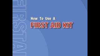 How to Use a First Aid Kit  First Aid Certification Course  First Aid Training Newmarket Ontario [upl. by Lehcin]