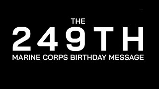 249th Marine Corps Birthday Message [upl. by Retse]