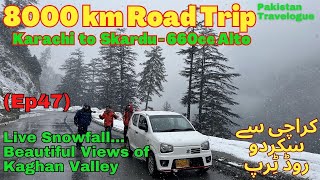 Ep47 Live Snowfall Beautiful Views of Kaghan Valley  8000km Road Trip in Alto 660cc [upl. by Jet111]