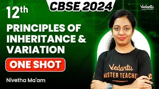 Principles of Inheritance and Variation ONESHOT  Class 12  CBSE 2024  Nivetha Maam [upl. by Wolfram]