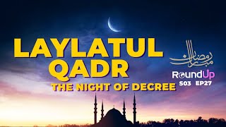 Laylatul Qadr Ramadan Roundtable Discussion PLUS Ramadan in The Gambia amp Germany  RoundUp [upl. by Ymmot]