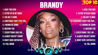 Brandy Mix Top Hits Full Album ▶️ Full Album ▶️ Best 10 Hits Playlist [upl. by Zavala]