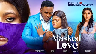 MASKED LOVE  EMMANUELLA ILOBA HYDRA ANEME JENNIFER OBODO 2024 trending love story [upl. by Terr]