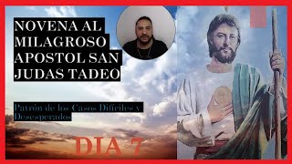 7 Novena Milagrosa a San Judas Tadeo 👉DIA SEPTIMO Patrón de los Casos Difíciles y Desesperados [upl. by Yentuoc]