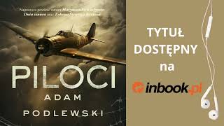 quotPilociquot Adam Podlewski AUDIOBOOK Czyta Kamil Dawid Gałuszka [upl. by Pritchard]