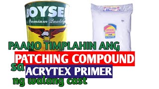 Paano timplahin ang patching compound at acrytex primer ng walang cast [upl. by Ahsitnauq]