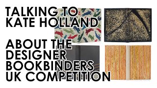 🟢 Talking to Kate Holland About the Designer Bookbinders UK Competition iBB Podcast 271 [upl. by Eudosia]