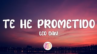 Leo Dan  Te he prometido Letra  Lyrics [upl. by Chilcote]