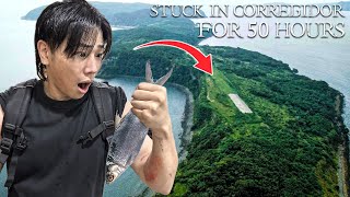 STUCK IN CORREGIDOR ISLAND FOR 50 HOURS Extreme [upl. by Nrubua991]