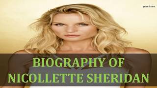 BIOGRAPHY OF NICOLLETTE SHERIDAN [upl. by Ko176]