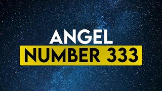 Reasons Why You Keep Seeing 333  Angel Number 333 Meaning  Decode the Signs from the Universe [upl. by Asseralc]