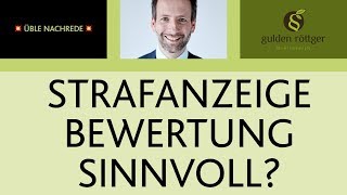 Strafanzeige bei einer Bewertung sinnvoll❓ Üble Nachrede [upl. by Adnilema151]