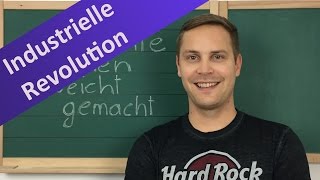 Die Industrielle Revolution  Ursachen Bedeutung und Erfindungen der 1 Industrialisierung [upl. by Eded]