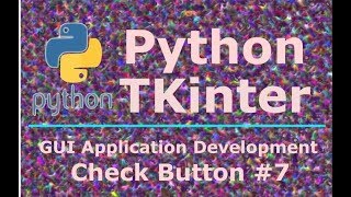 7 Python TKinter Check Button [upl. by Oni]