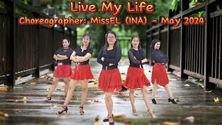 Live My Life Line dancechoreo MissEL INA  Demo SSR Dance [upl. by Nosnibor944]