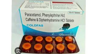 COLDFAS Tablets Paracetamol Phenylephrine Hcl Caffeine amp Diphenhydramine HCI Tablets [upl. by Eicirtap]