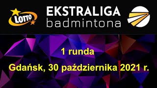 Ekstraliga badmintona  1 runda Gdańsk [upl. by Ecirtahs]