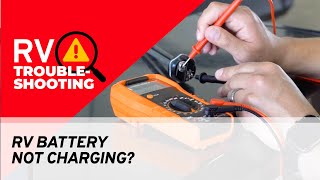 Why Is My RV Battery Not Charging  RV Troubleshooting [upl. by Cheung]