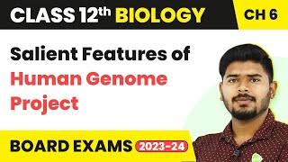 Class 12 Biology Ch 6  Salient Features of Human Genome Project  Molecular Basis of Inheritance [upl. by Analak]