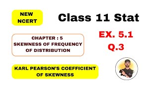 Std11 Statistics Chapter5 Skewness Of Frequency Ex51 Que3 ByDr Ankit Vaghasiya [upl. by Arawaj592]