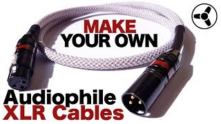 How to Make You Own Audiophile XLR cables [upl. by Jair]