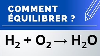 Comment équilibrer  H2  O2 → H2O combustion du dihydrogène [upl. by Guadalupe563]